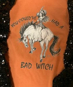 The Ranch House Could've Had A Bad Witch Graphic Tee Sale