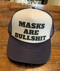 The Ranch House Hats Masks Are Bullsh*t Trucker Hat