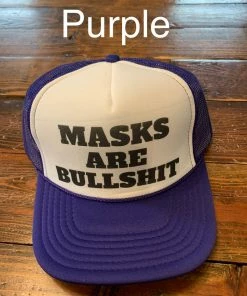 The Ranch House Hats Masks Are Bullsh*t Trucker Hat